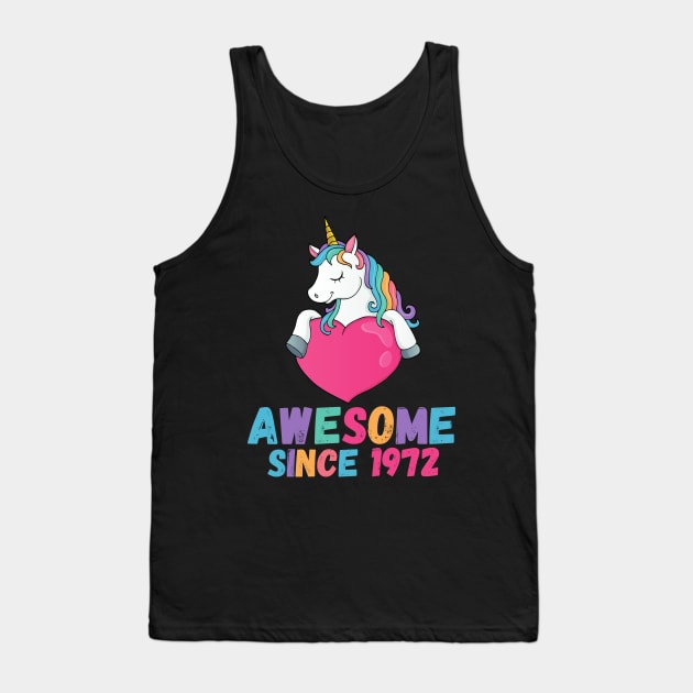 Awesome Since 1972, Unicorn 1972 Tank Top by ahmad211